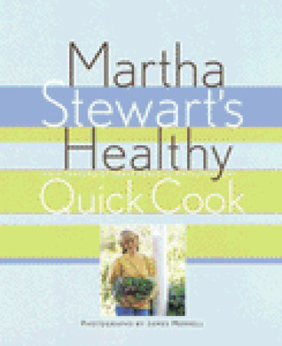 Martha Stewart's Healthy Quick Cook book cover