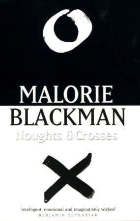 Noughts & Crosses (Noughts & Crosses, #1)