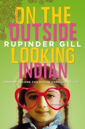 On the Outside Looking Indian: How My Second Childhood Changed My Life cover