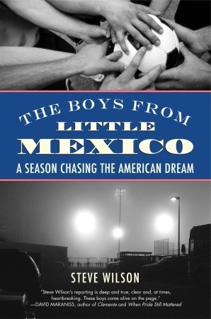Cover of The Boys from Little Mexico: A Season Chasing the American Dream