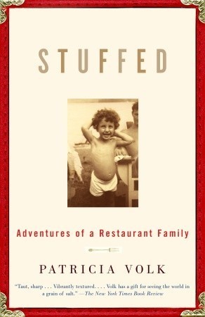 Stuffed: Adventures of a Restaurant Family: A Memoir