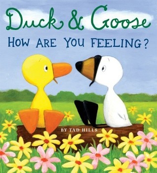 Duck & Goose, How Are You Feeling? book cover