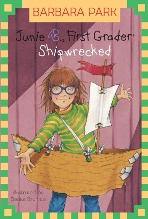 Junie B., First Grader: Shipwrecked (Junie B. Jones, #23)