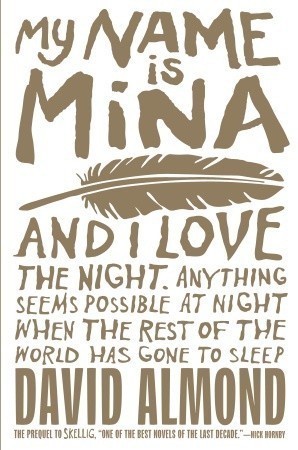 My Name Is Mina (Skellig, #0.5)