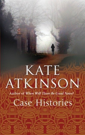 Case Histories (Jackson Brodie, #1)
