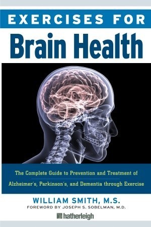 Exercises for Brain Health: The Complete Guide to Prevention and ...