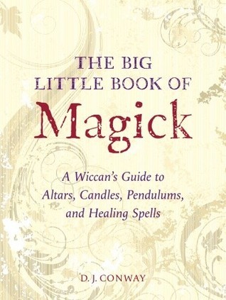 The Big Little Book of Magick: A Wiccan's Guide to Altars
