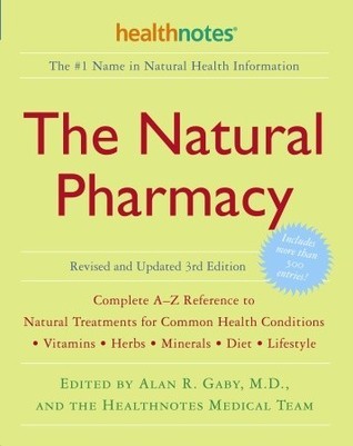 Nature Rx Book The Natural Pharmacy Revised and Updated 3rd Edition: Complete A-Z ...