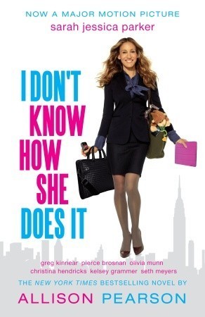 I Don't Know How She Does It (Kate Reddy, #1)