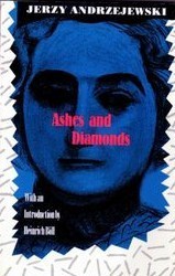 Ashes and Diamonds by Jerzy Andrzejewski | Goodreads