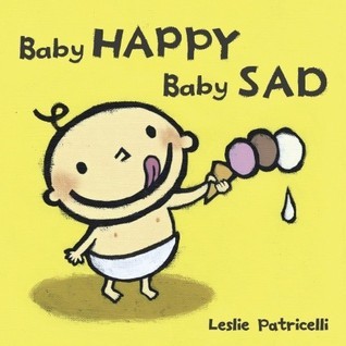 Baby Happy Baby Sad book cover
