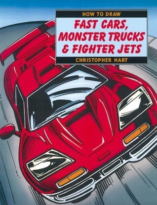 How to Draw Fast Cars, Monster Trucks, & Fighter Jets book cover