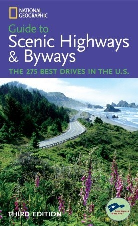 National Geographic Guide to Scenic Highways and Byways