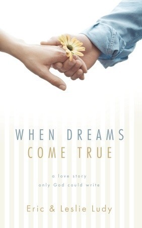 Cover of When Dreams Come True: A Love Story Only God Could Write