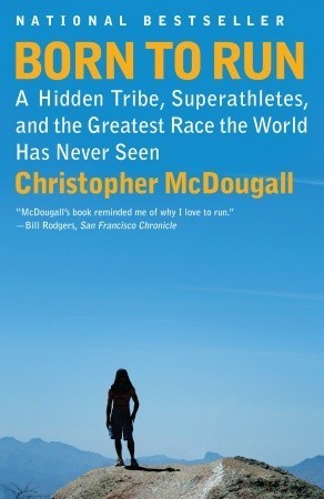 cover img of Born to Run: A Hidden Tribe, Superathletes, and the Greatest Race the World Has Never Seen