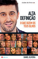 Alta Definição - O Que Dizem os Teus Olhos