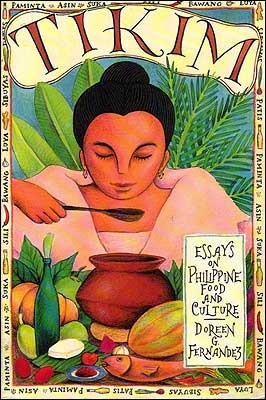 Tikim: Essays on Philippine Food and Culture