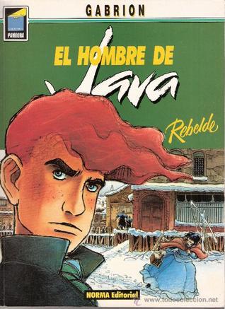 El hombre de Java: Rebelde by Pierre-Yves Gabrion | Goodreads