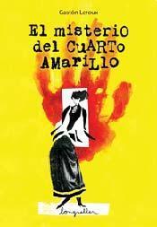 El misterio del cuarto amarillo (Joseph Rouletabille #1)