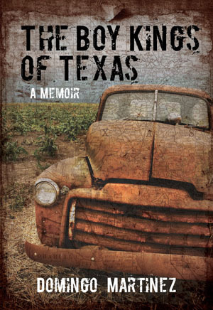 Boy Kings of Texas: A Memoir