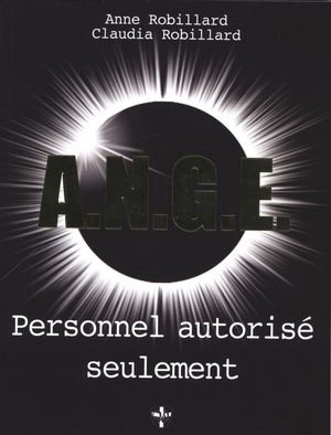 A.N.G.E. personnel autorisé seulement book cover