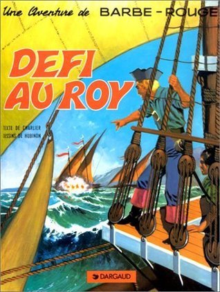 Barbe-Rouge, tome 4: Défi au Roy
