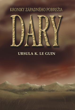 Dary (Kroniky Západného pobrežia, #1)