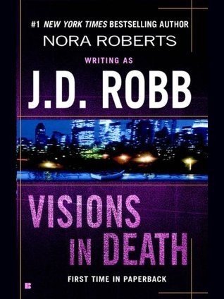 Visions in Death (In Death, #19)