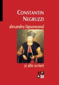 Alexandru Lăpuşneanul si alte scrieri