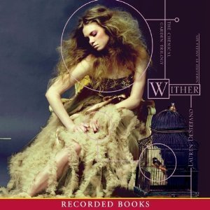 Wither (The Chemical Garden, #1)