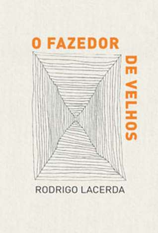 O Fazedor de Velhos