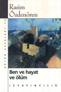Ben ve Hayat ve Ölüm book cover