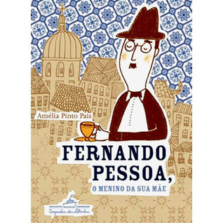  Fernando Pessoa, O Menino da Sua Mãe by Amélia Pinto Pais | Goodreads