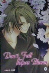 Don't Fall Before Bloom, part 1