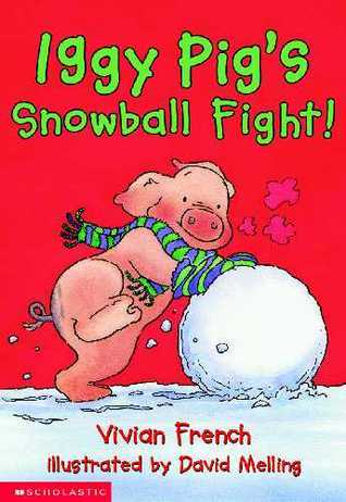 Iggy Pig's Snowball Fight! book cover