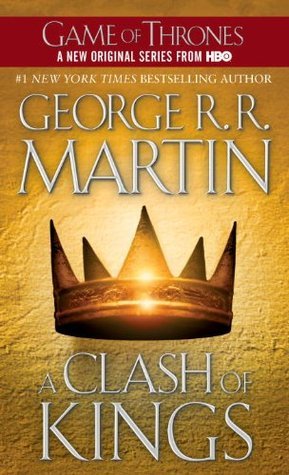 A Clash of Kings (A Song of Ice and Fire, #2)