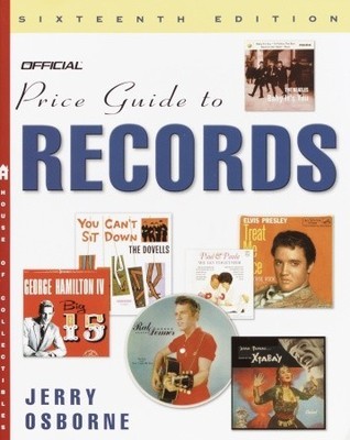 The Official Price Guide to Records, 16th Edition by Jerry Osborne ...