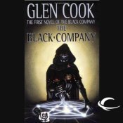 The Black Company (The Chronicles of the Black Company #1)