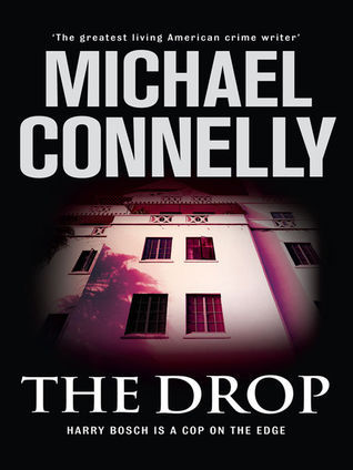 The Drop (Harry Bosch, #15; Harry Bosch Universe, #24)