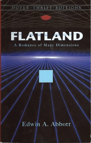 Flatland: A Romance of Many Dimensions
