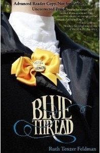 Blue Thread (The Blue Thread Saga) by Ruth Tenzer Feldman | Goodreads