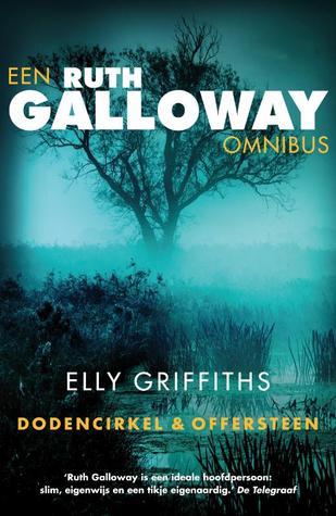 Een Ruth Galloway Omnibus (Ruth Galloway, #1-2) by Elly Griffiths ...