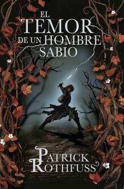 El temor de un hombre sabio (Crónica del asesino de reyes, #2)