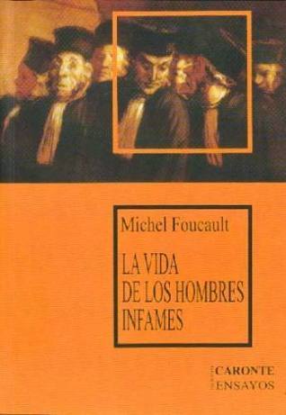VIDA DE LOS HOMBRES INFAMES LA book cover