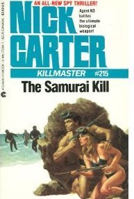 First Kill Carter The Samurai Kill (Killmaster, #215) by Nick Carter | Goodreads