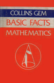Mathematics: Basic Facts (Collins Gems) by Christopher Jones | Goodreads