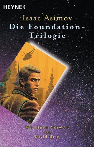 Die Foundation-Trilogie (Foundation, #1-3)