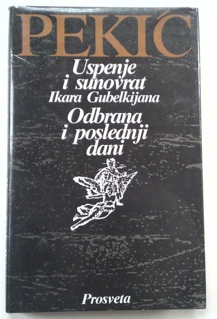 Uspenje i sunovrat Ikara Gubelkijana - Odbrana i poslednji dani