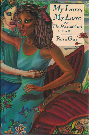 My Love, My Love, or the Peasant Girl