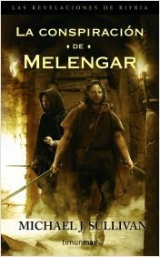 La conspiración de Melengar (Las revelaciones de Riyria #1)